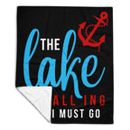 "The Lake is Calling and I Must Go" Blanket
