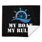 "My Boat, My Rules" Blanket
