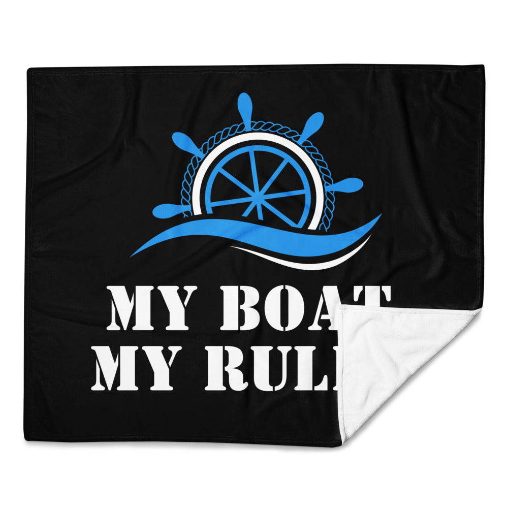 "My Boat, My Rules" Blanket