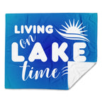 "Living on Lake Time" Blanket