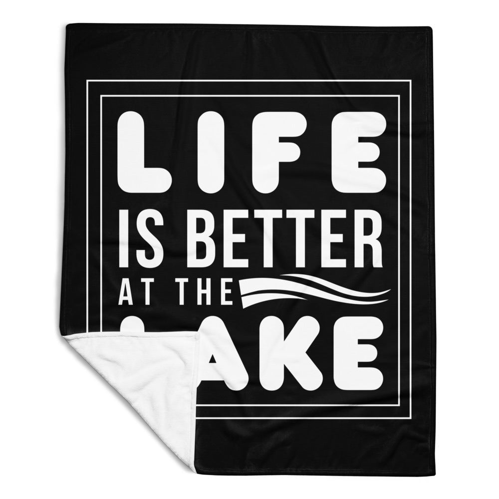 "Life is Better at the Lake" Blanket