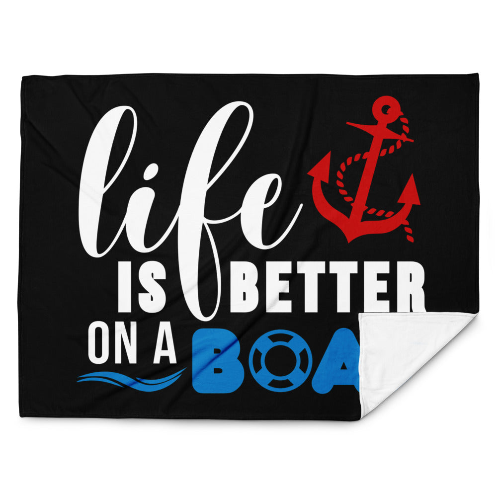 "Life is Better on a Boat" Blanket