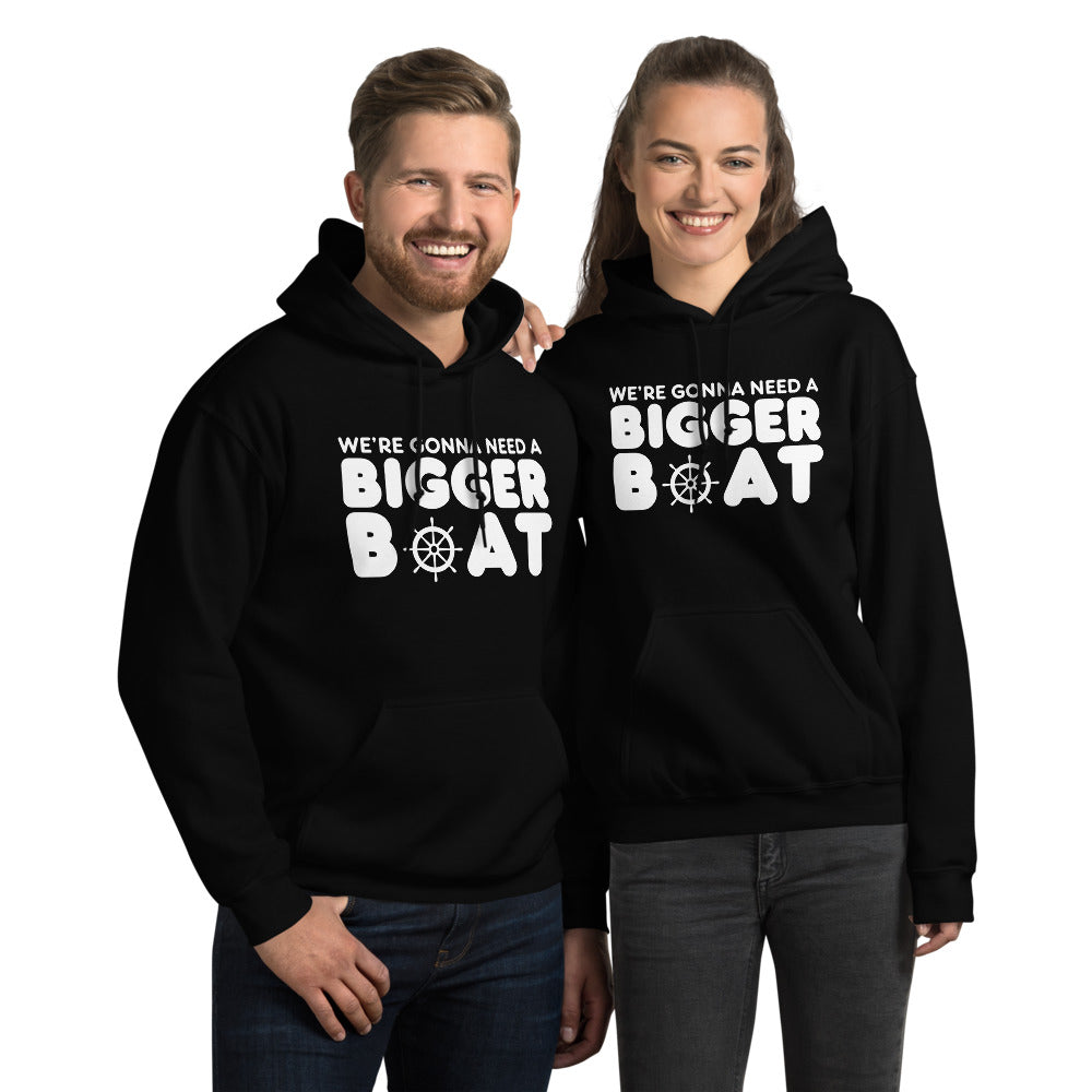 "We're Gonna Need a Bigger Boat" Hoodie