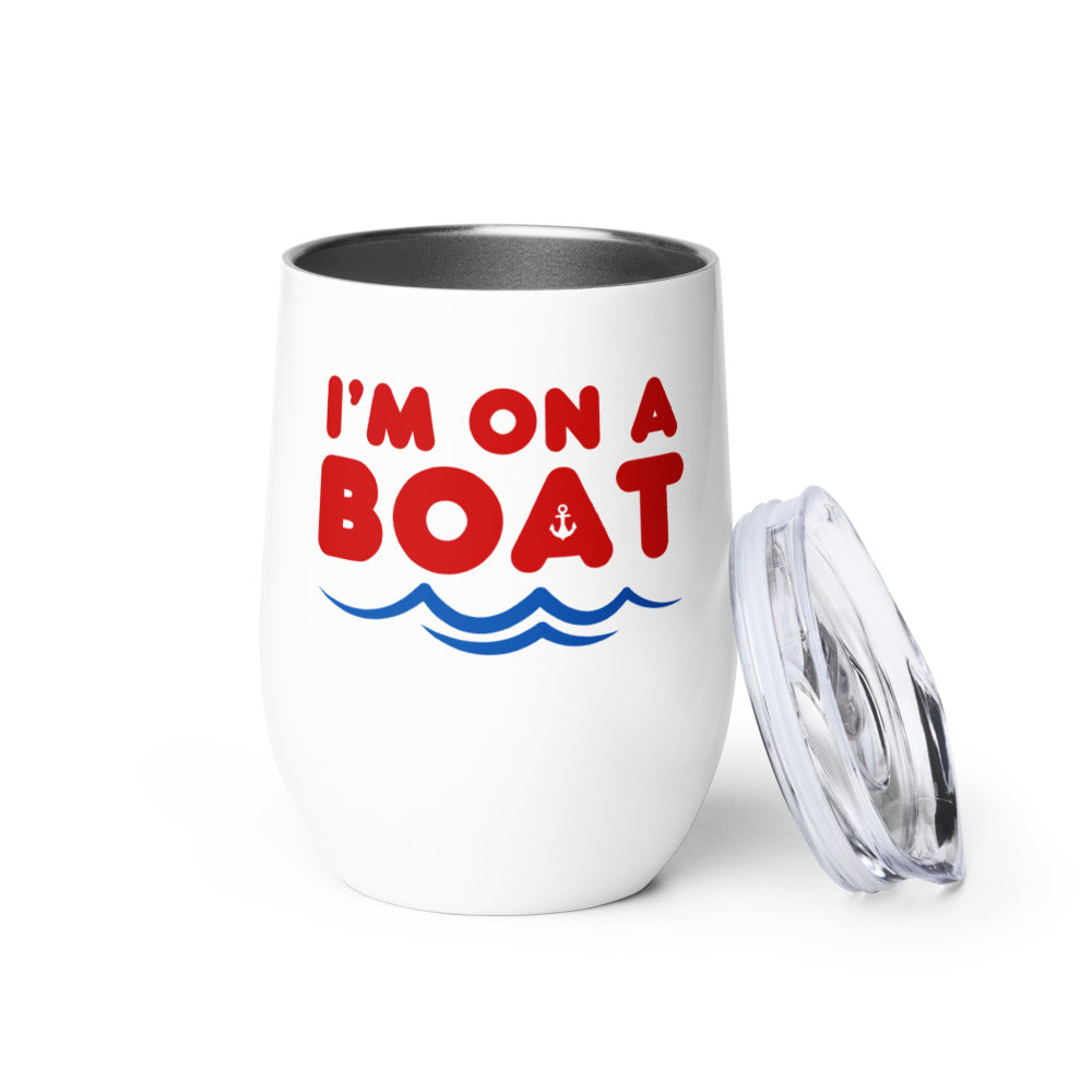 "I'm on a Boat" Wine Tumbler with Lid