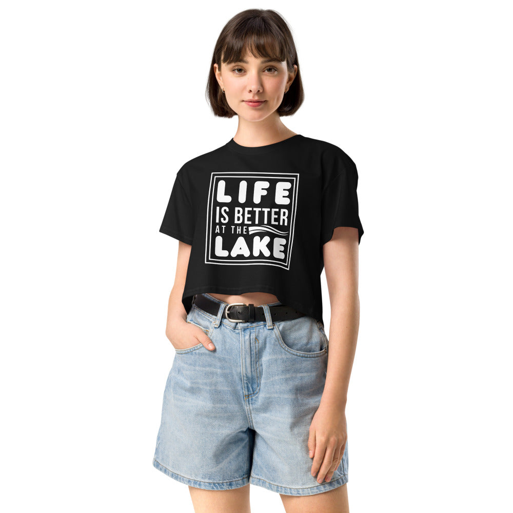 "Life is Better at the Lake" Crop Top