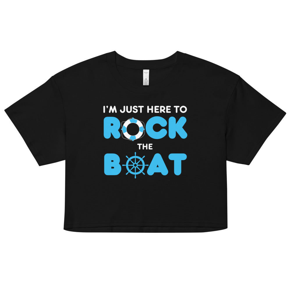 Lake Monroe "I'm Just Here to Rock the Boat" Crop Top